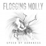 Flogging Molly - Speed Of Darkness MP3 Preview Flogging Molly - Speed Of Darkness MP3 Preview