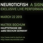 Exklusives Neuroticfish Konzert in der Matrix Bochum