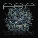 ASP - Per Aspera Ad Aspera (Best-Of)