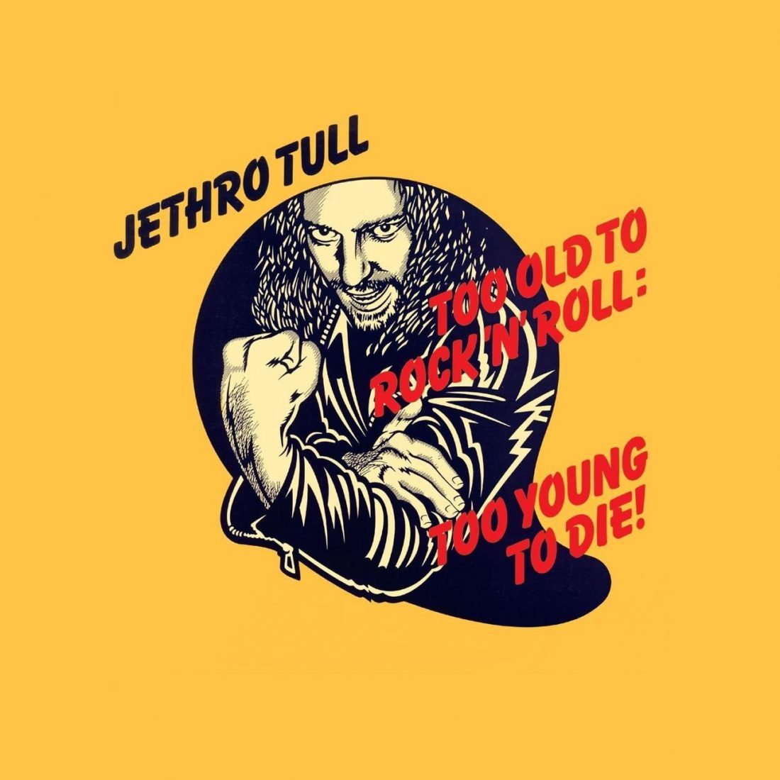 Jethro Tull – Too Old To Rock ’N’ Roll: Too Young To Die