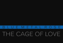 Blue Metal Rose – The Cage of Love Blue Metal Rose - The Cage of Love