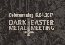 Dark Easter Metal Meeting 2017 – Erste Bands bestätigt, Early Bird Tickets erhältlich Dark Easter Metal Meeting 2017