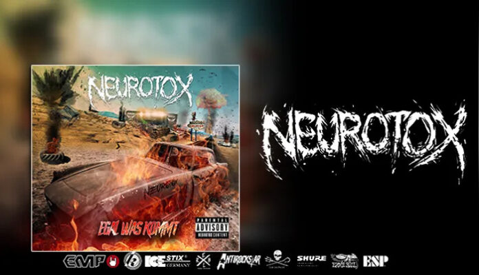 NEUROTOX AUF EGAL WAS KOMMT TOUR