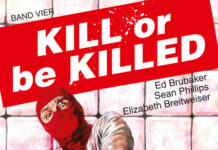 Kill Or Be Killed Band 4 von Ed Brubaker, Sean Phillips, Elizabeth Breitweiser Kill Or Be Killed Band 4 von Ed Brubaker, Sean Phillips, Elizabeth Breitweiser (© Splitter Verlag)