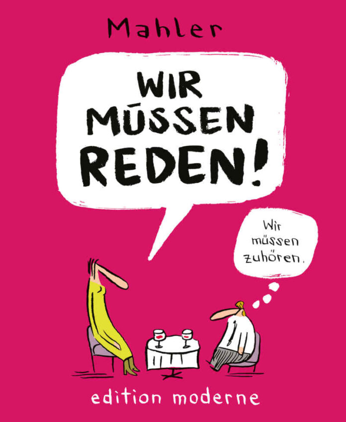 Wir müssen reden von Nicolas Mahler Wir müssen reden von Nicolas Mahler (© Edition Moderne)