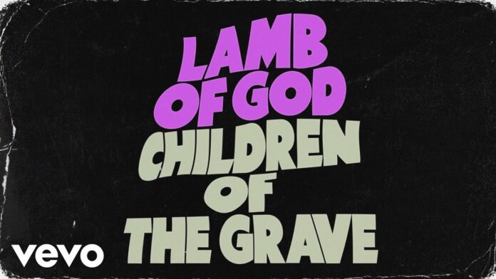 Lamb Of God veröffentlichen Cover von „Children Of The Grave“ von Black Sabbath