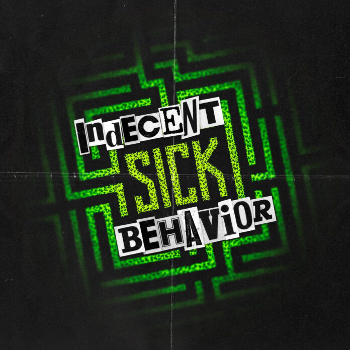 Indecent Behavior veröffentlicht neue Single © Indecent Behavior - SICK