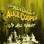 © Original ALICE COOPER BAND "Up All Night"