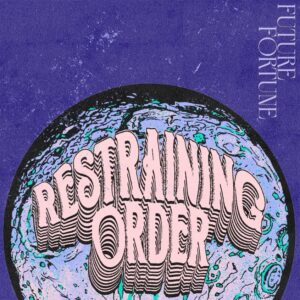 © Restraining Order - Future Fortune