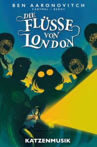 Die Flüsse von London - Katzenmusik von Ben Aaronovitch (© Panini)
