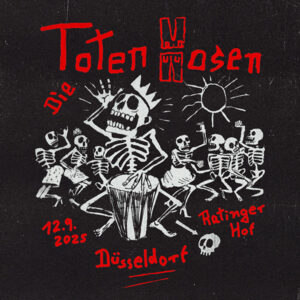 © Die Toten Hosen Ratinger Hof 2025 | Mindbreed © Die Toten Hosen Ratinger Hof 2025