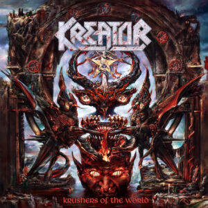 © Kreator - Krushers Of The World