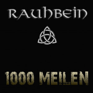 © Rauhbein - 1000 Meilen