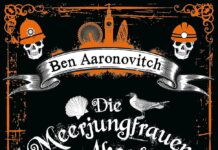 Die Meerjungfrauen von Aberdeen von Ben Aaronovitch (Buchkritik) Die Meerjungfrauen von Aberdeen von Ben Aaronovitch( © dtv)