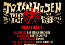 Die Toten Hosen kündigen ihre Gäste für „Trink Aus! Wir Müssen Gehen“ Tour an © Die Toten Hosen - Trink Aus Wir Müssen Gehen Tour Gäste