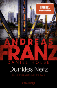 Dunkles Netz von Andreas Franz, Daniel Holbe (© Droemer Knaur)