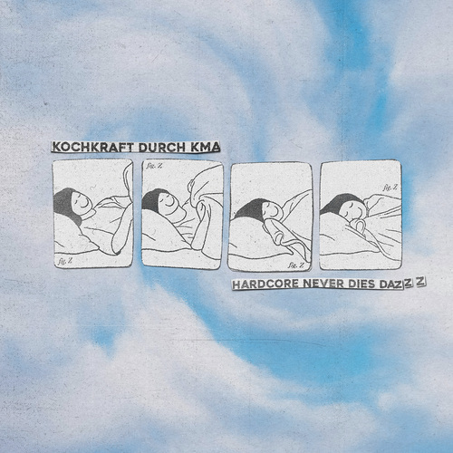 Kochkraft durch KMA – Hardcore never dies dazzz (Review) Kochkraft durch KMA - Hardcore never dies dazzz
