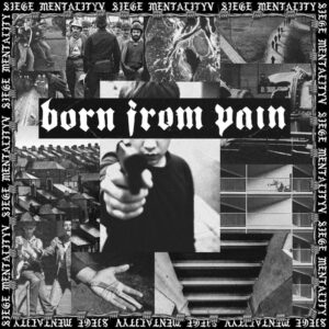 © Born From Pain - Siege Mentality EP | Mindbreed © Born From Pain - Siege Mentality EP