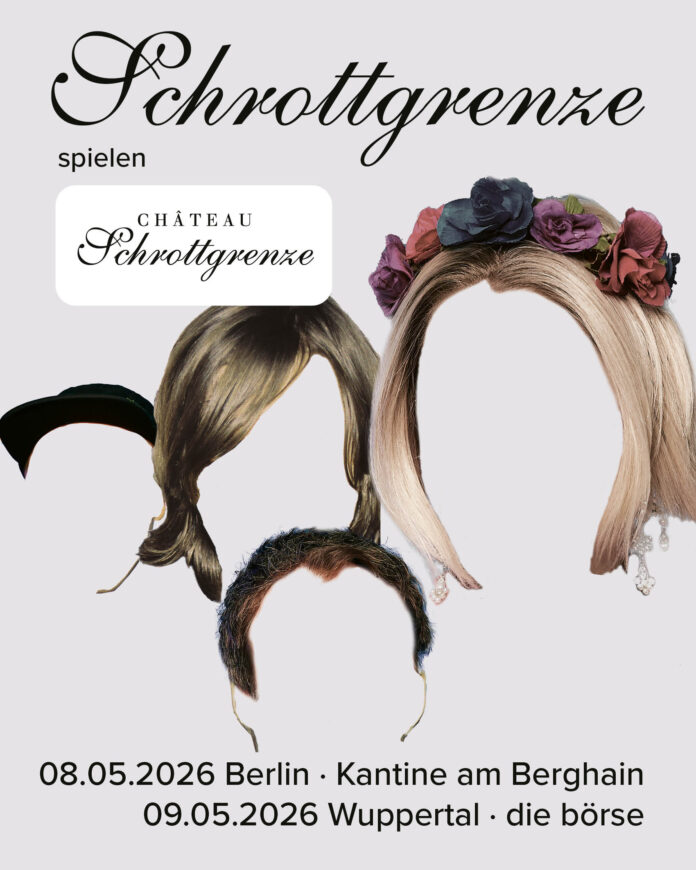 Schrottgrenze spielen „Château Schrottgrenze“ zum 20jährigen Jubiläum © SCHROTTGRENZE - Château Schrottgrenze - Live 2026
