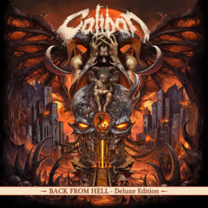 Caliban - Back From Hell Deluxe Edition