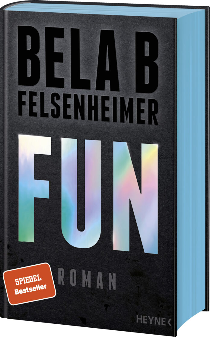 Bela B. Felsenheimer – Fun (Buchkritik) Fun von Bela B Felsenheimer (© Heyne Verlag)