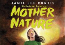Mother Nature – Die Rache der Erdgeister! von Jamie Lee Curtis, Karl Stevens, Russell Goldman Mother Nature - Die Rache der Erdgeister! von Jamie Lee Curtis, Karl Stevens, Russell Goldman