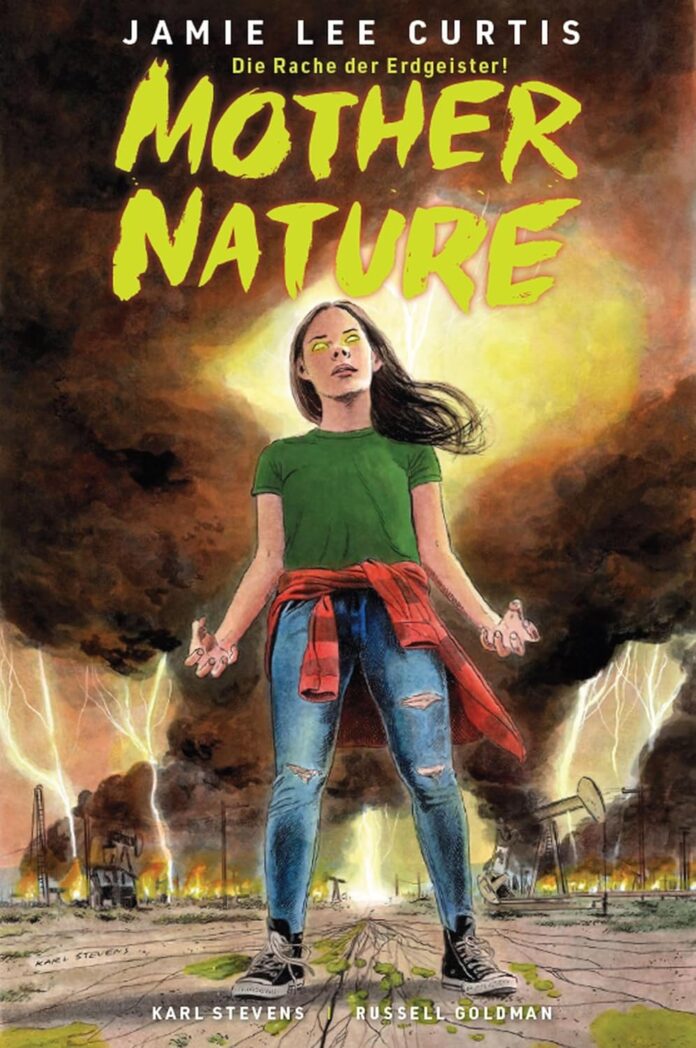 Mother Nature – Die Rache der Erdgeister! von Jamie Lee Curtis, Karl Stevens, Russell Goldman Mother Nature - Die Rache der Erdgeister! von Jamie Lee Curtis, Karl Stevens, Russell Goldman