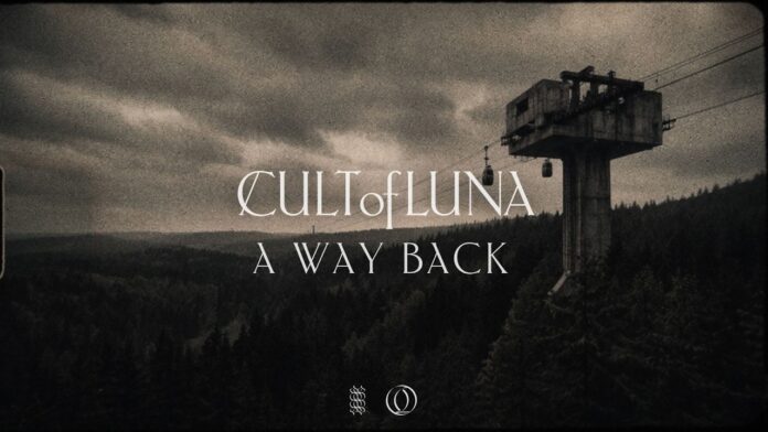 Cult of Luna veröffentlichen neue Single „A Way Back“ Album cover: dark forest scene with a tall ski-lift tower and moody clouds, displaying 'Cult of Luna' and 'A Way Back' text