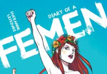 Diary of a Femen von Michel Dufranne (Szenario), Séverine Lefebvre (Zeichnung) Diary Of A Femen - Script by Michel Dufranne - Art by Séverine Lefebvre (© Europe Comics)